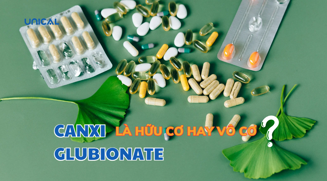 Calcium glubionate là canxi hữu cơ hay vô cơ