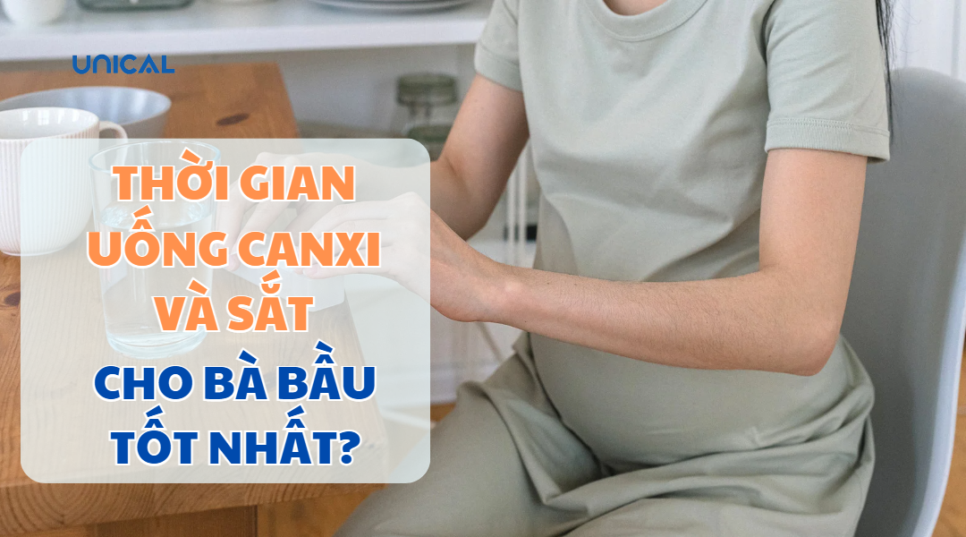 Thời gian uống canxi và sắt cho bà bầu tốt nhất bao lâu