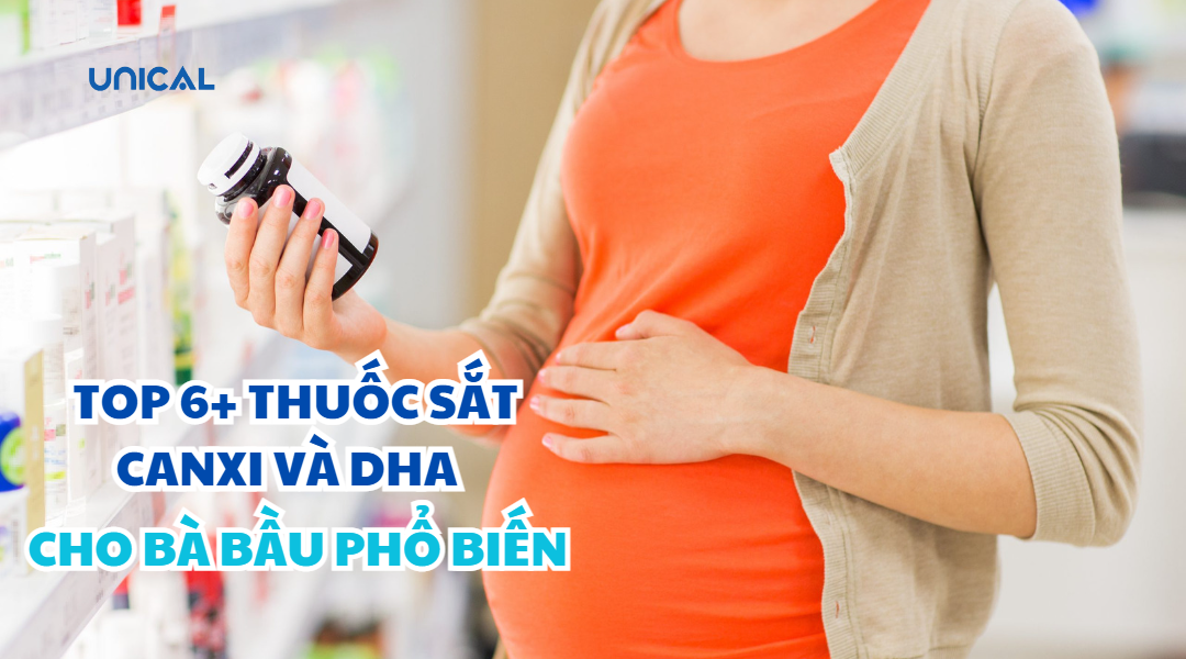 Top 6+ thuốc sắt canxi và dha cho bà bầu phổ biến hiện nay