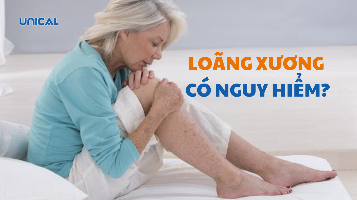 Bệnh loãng xương có nguy hiểm không