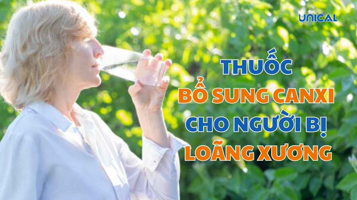 thuốc bổ sung canxi cho người loãng xương